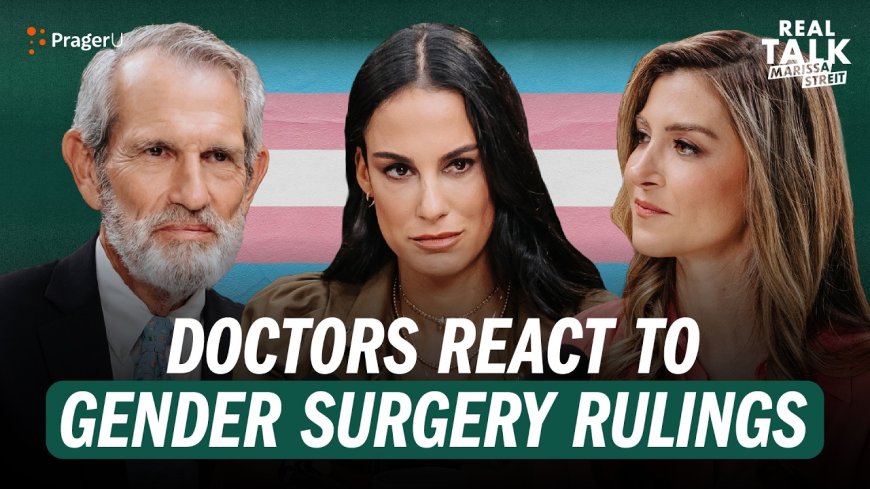 Doctors Goldfarb and Nazarian: The Evidence Is Clear—Youth Gender Transitions Are a Medical Mistake