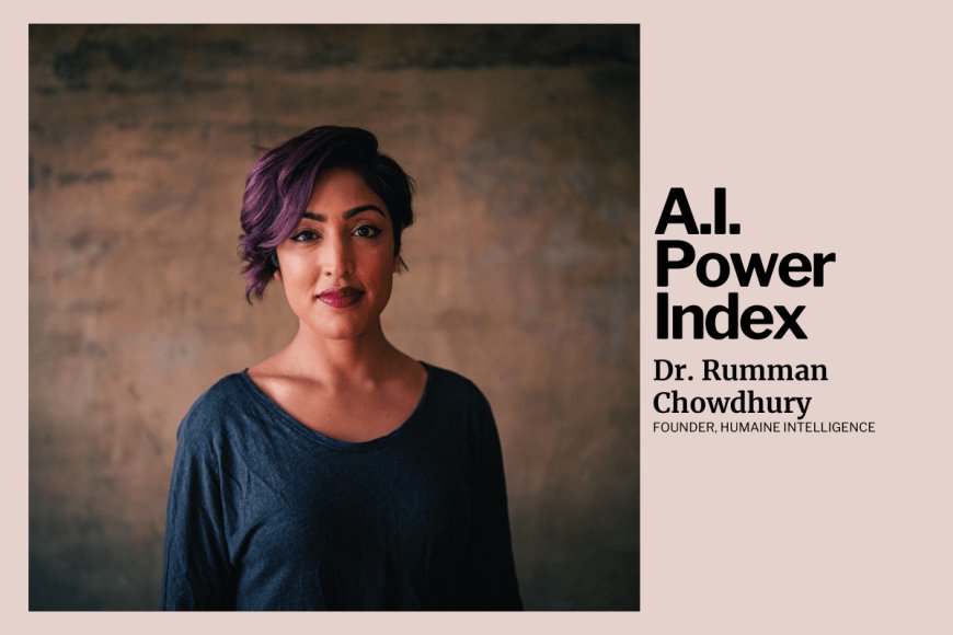 Dr. Rumman Chowdhury: Culturally Aware A.I. Starts With Local Realities