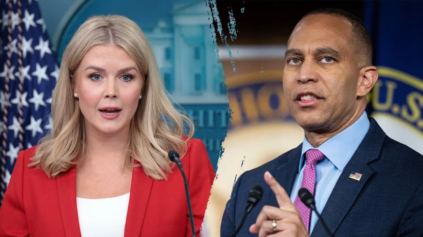 Hakeem Jeffries unleashes personal attack against Karoline Leavitt, calls her 'sick' and 'demented'