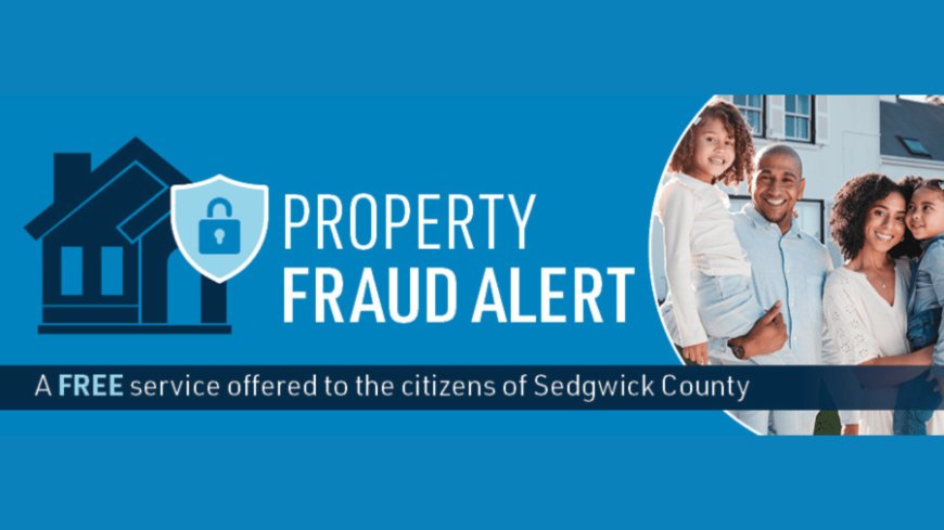 New programs in Sedgwick County aim to prevent property fraud
