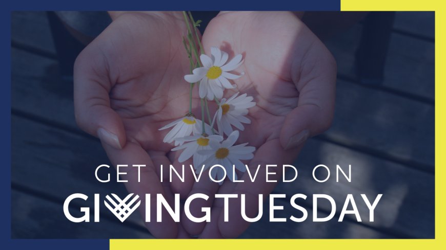 Get Involved on #GivingTuesday