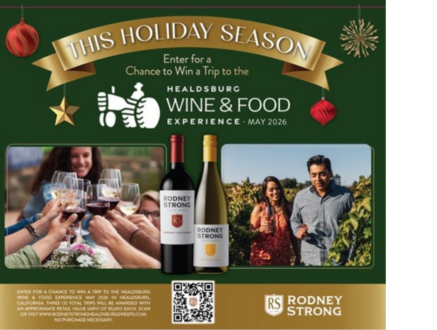 Rodney Strong Vineyards Launches Holiday Sweepstakes for a Chance to Win a Trip to the Healdsburg Wine &#38; Food Experience