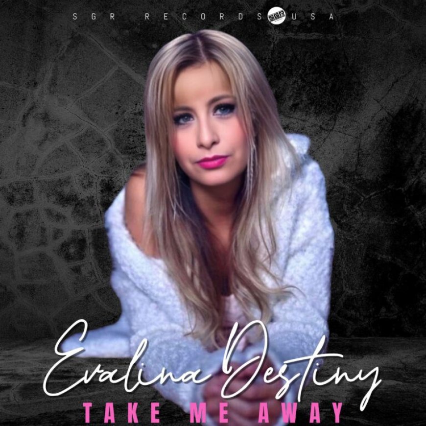 Now in Full Rotation: Evalina Destiny – “Take Me Away”