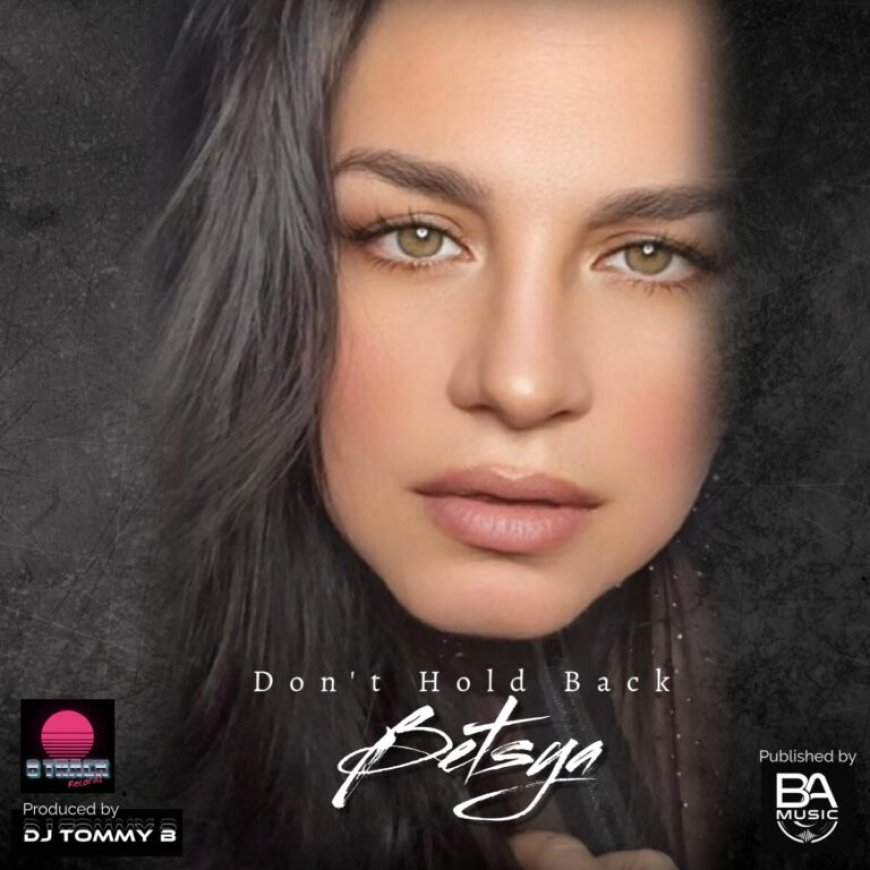 Don’t Hold Back – Betsya