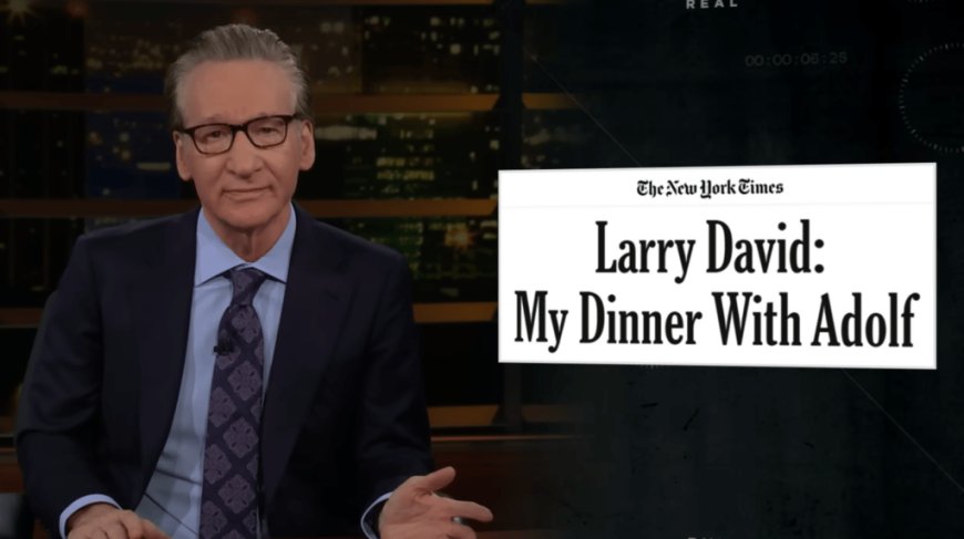 Bill Maher hits back at Larry David’s ‘dumb’ NYT op-ed criticizing his dinner with Trump