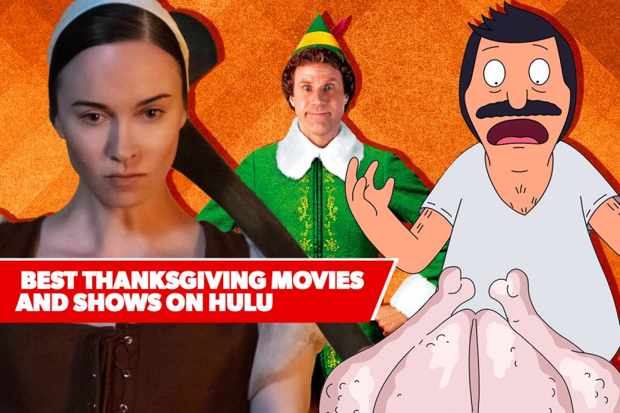 The Best Thanksgiving Movies and Shows on Hulu: 2025 Edition