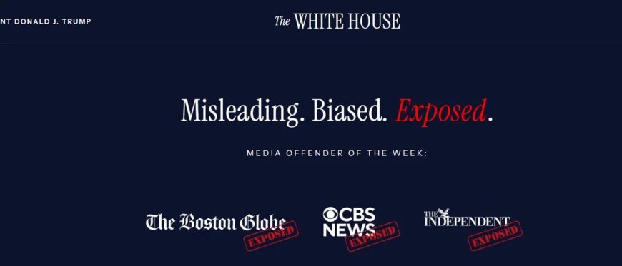 White House Launches ‘Media Offender Of The Week’ Website Targeting ‘Fake News’