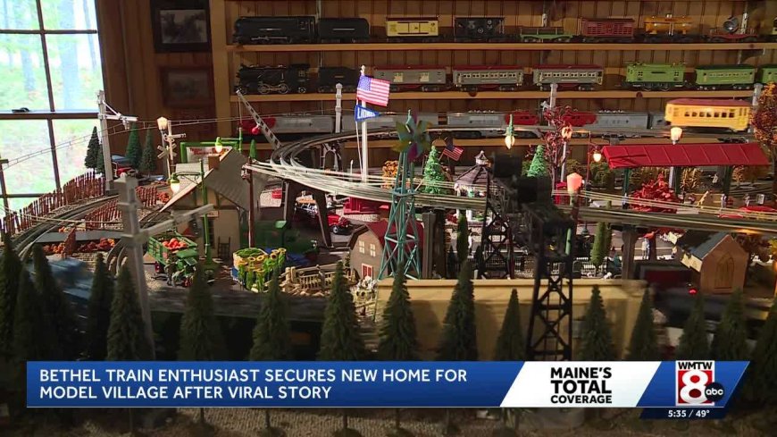 After going viral, Maine man’s beloved model train village finds a new home
